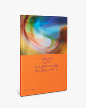 Load image into Gallery viewer, Thomas Ruff: Transforming Photography
