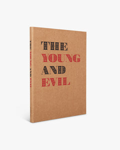 The Young and Evil