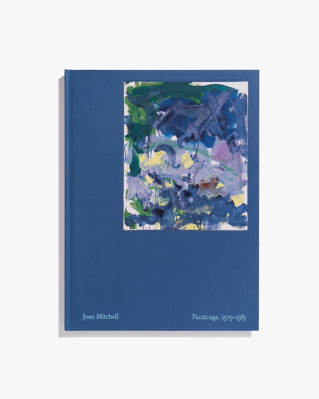 Joan Mitchell: Paintings, 1979–1985