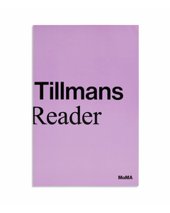 Wolfgang Tillmans: A Reader