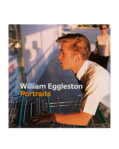 William Eggleston: Portraits