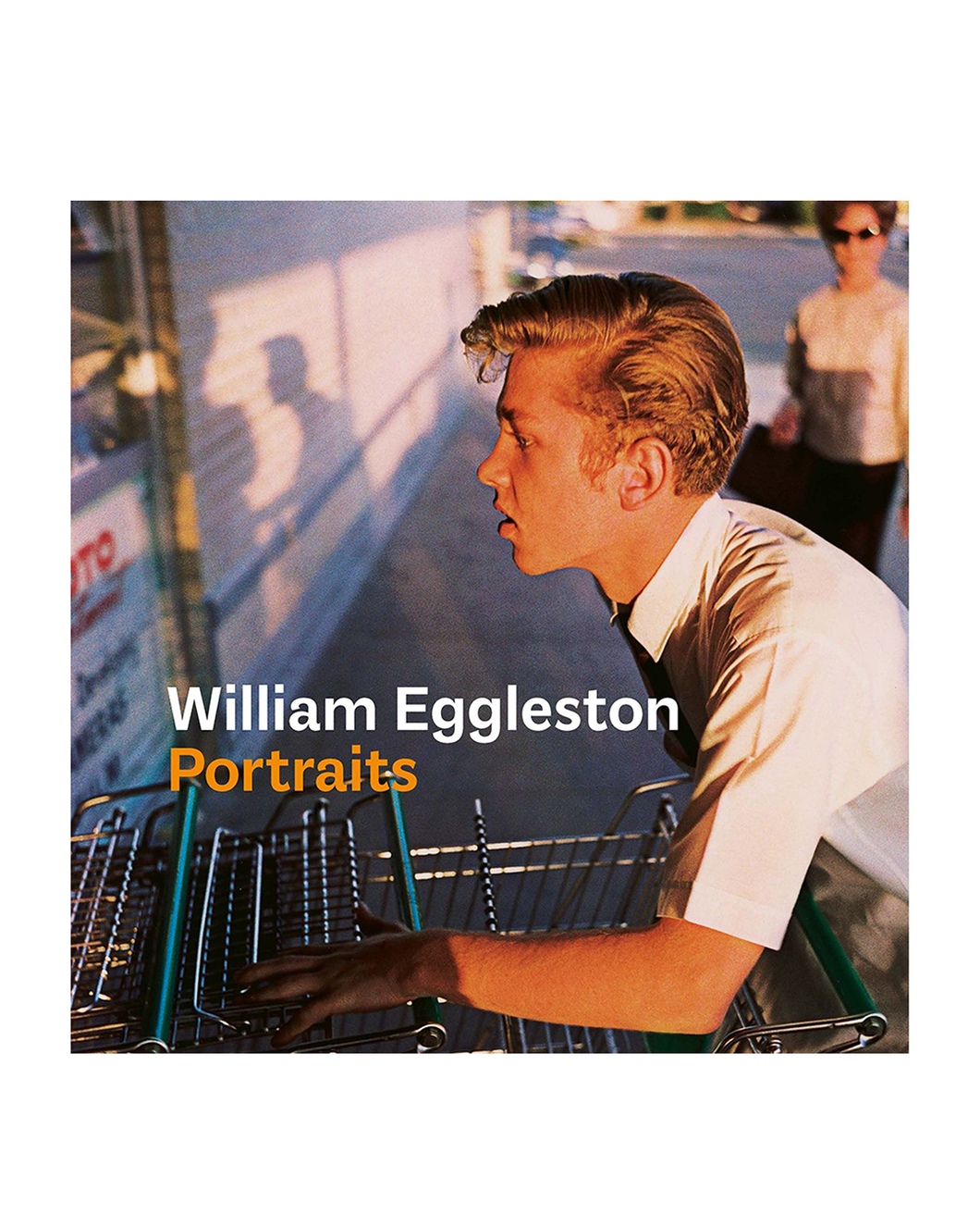 William Eggleston: Portraits